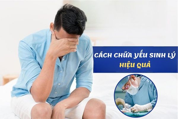 Yếu sinh lý có chữa được không? – Cách chữa yếu sinh lý hiệu quả, an toàn