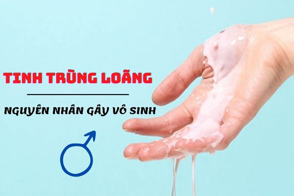 Tinh trùng loãng – Nguyên nhân dẫn đến vô sinh ở nam giới