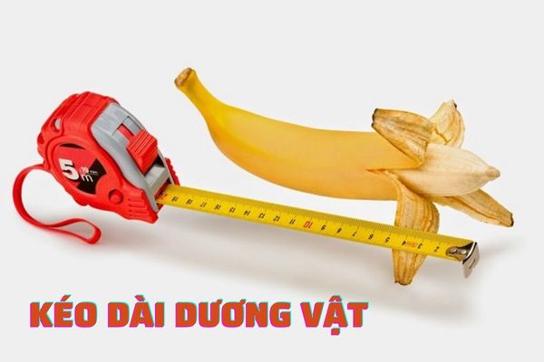 Có nên kéo dài dương vật không? Phương pháp thực hiện an toàn