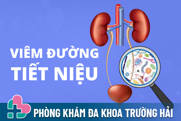 Viêm đường tiết niệu và những lưu ý cần nhớ